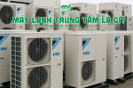 CÓ NHỮNG LOẠI MÁY LẠNH TRUNG TÂM NÀO?